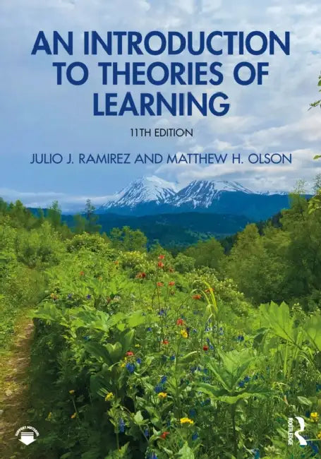 An Introduction to Theories of Learning by Julio J. Ramirez, Matthew H. Olson