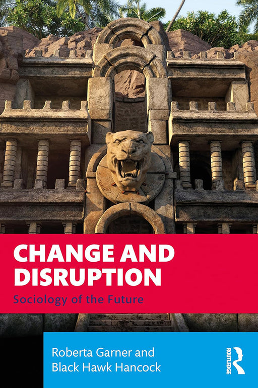 Change and Disruption by Garner/Roberta