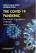 The Covid-19 Pandemic: The Deadly Cornonavirus by Tapas Kumar Koley, Monika Dhole