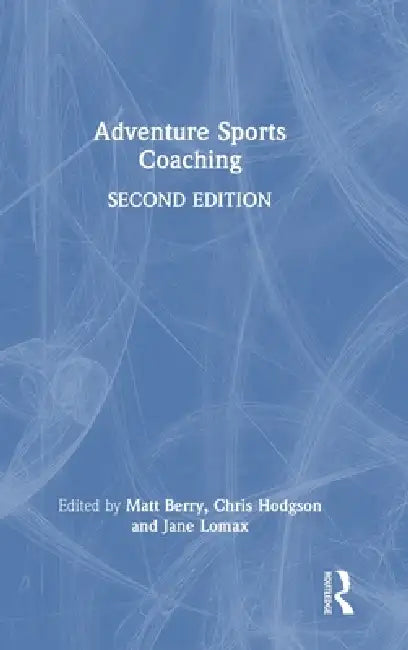 Adventure Sports Coaching by Matt Berry