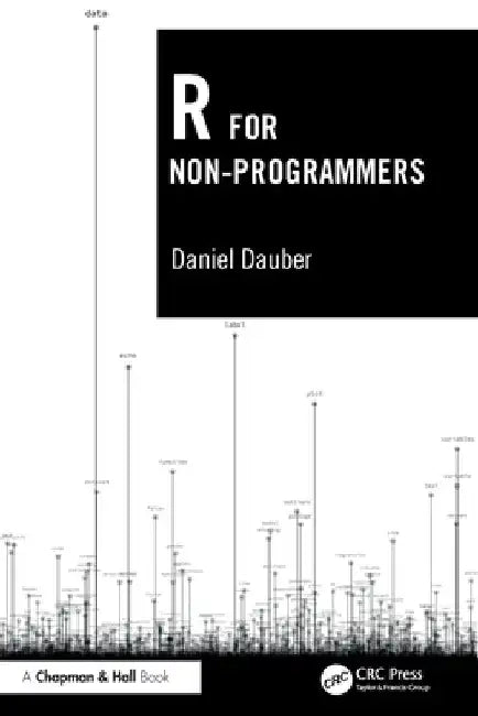 R for Non-Programmers by Daniel Dauber