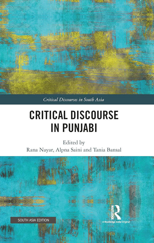 Critical Discourse in Punjabi  by Rana Nayar