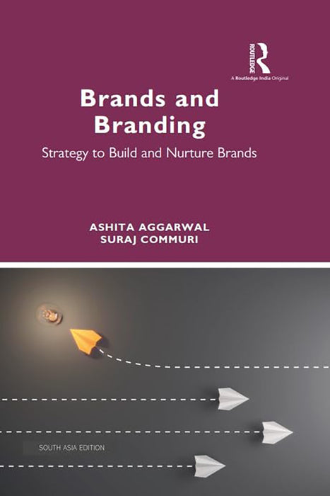 Brands and Branding: Strategy to Build and Nurture Books by Ashita Aggarwal, Suraj Commuri