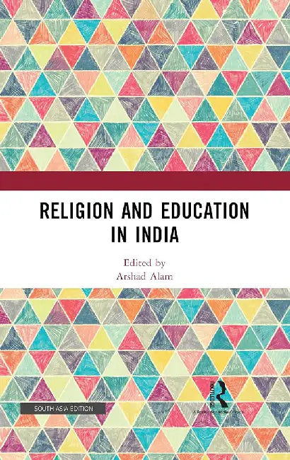 Religion and Education in India by Arshad Alam