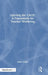 Opening the CAGE: A Framework for Teacher Wellbeing by Adam Gillett