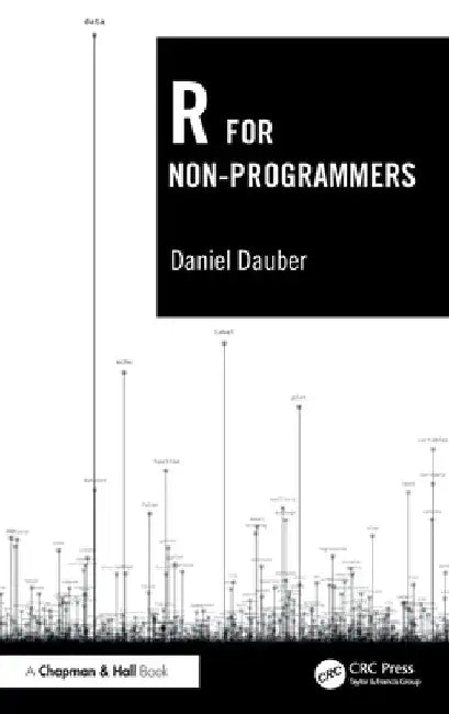 R for Non-Programmers by Daniel Dauber