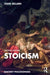 Stoicism by John (Royal Holloway, University of London, UK) Sellars