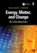 Energy Matter and Change by Tucker, William B.