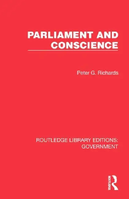 Parliament and Conscience by Peter G. Richards