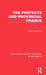 The Prefects and Provincial France by Brian Chapman