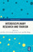 Interdisciplinary Research and Tourism by Jun Wen, Metin Kozak, Joshua Aston