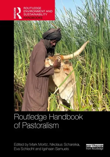 Routledge Handbook of Pastoralism by Mark Moritz