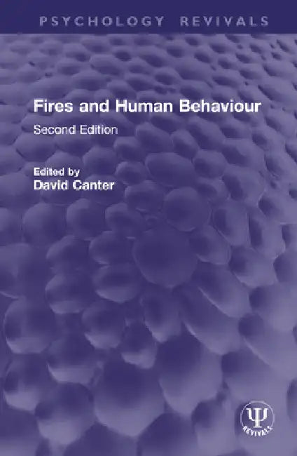 Fires and Human Behaviour by David Canter