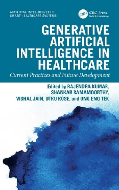 Generative Artificial Intelligence in Healthcare: Current Practices and Future Development by Rajendra Kumar