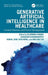 Generative Artificial Intelligence in Healthcare: Current Practices and Future Development by Rajendra Kumar
