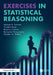 Exercises in Statistical Reasoning by Michael R. Schwob
