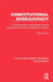 Constitutional Bureaucracy: The Development of the British Central Administration Since the Eighteenth Century by Henry Parris