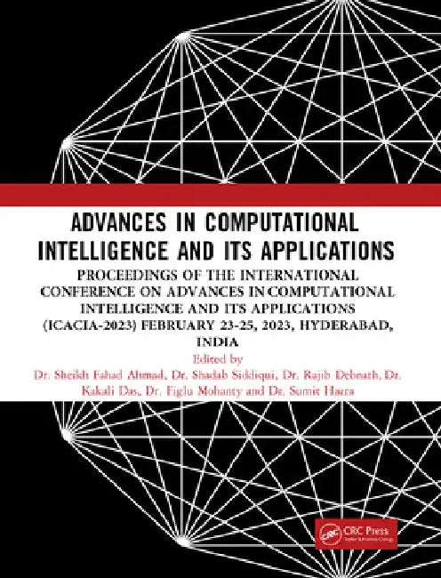 Advances in Computational Intelligence and Its Applications by Sheikh Fahad Ahmad