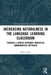 Increasing Naturalness in the Language Learning Classroom: Towards a Corpus-Informed Principled Communicative Approach by Szilvia Szita
