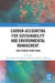 Carbon Accounting for Sustainability and Environmental Management by Tarek Rana