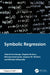 Symbolic Regression by Gabriel Kronberger