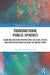 Transnational Public Spheres: Asian and Western Perspectives on Civic Spaces and Infrastructures Beyond the Nation-State by Mohammadbagher Forough