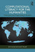 Computational Literacy for the Humanities: Mathematics and Programming in Context by Zef Segal