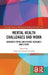Mental Health Challenges and Work: Advanced Topics and Future Research Directions by Emily H. Rosado-Solomon