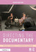 Directing the Documentary by Michael Rabiger