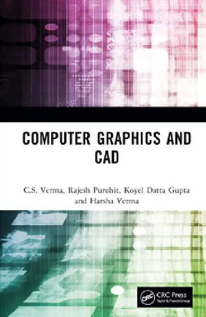 Computer Graphics and CAD by C. S. Verma