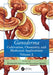 Ganoderma: Cultivation, Chemistry, and Medicinal Applications, Volume 2 by Krishnendu Acharya