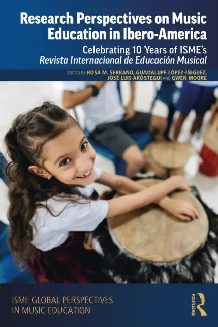 Research Perspectives on Music Education in Ibero-America by Rosa María Serrano