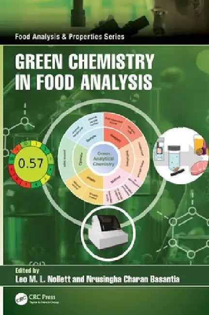 Green Chemistry in Food Analysis by Leo M. L. Nollet