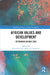 African Values and Development: Rethinking Agenda 2063 by Ezra Chitando, Eunice Kamaara