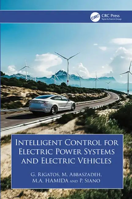 Intelligent Control for Electric Power Systems and Electric Vehicles by G. Rigatos
