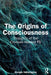 The Origins of Consciousness: Thoughts of the Crooked-Headed Fly by Giorgio Vallortigara