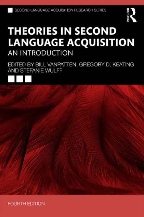 Theories in Second Language Acquisition: An Introduction by Bill VanPatten