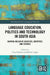 Language Education, Politics and Technology in South Asia by Uma Pradhan