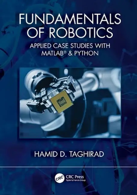 Fundamentals of Robotics by Taghirad, Hamid D.