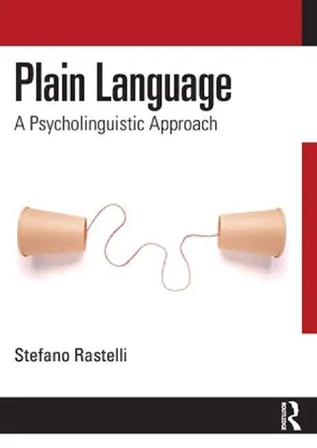 Plain Language: A Psycholinguistic Approach by Stefano Rastelli