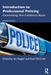 Introduction to Professional Policing: Examining the Evidence Base by Ian Pepper