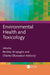 Environmental Health and Toxicology by Beckley Ikhajiagbe, Charles Oluwaseun Adetunji