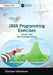 Java Programming Exercises: Volume Two: Java Standard Library by Christian Ullenboom