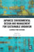Japanese Environmental Design and Management for Sustainable Urbanism: Learning from Satoyama by Takashi Ariga