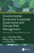 Environmental, Social and Corporate Governance and Climate Risk Management: Pathways for Sustainable Growth by Pardeep Singh, Shikha Daga, Kiran Yadav