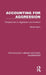 Accounting for Aggression: Perspectives on Aggression and Violence by Gerda Siann