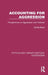Accounting for Aggression: Perspectives on Aggression and Violence by Gerda Siann