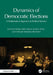 Dynamics of Democratic Elections: A Mathematical Approach to Political Science by Johannes MÃ¼ller