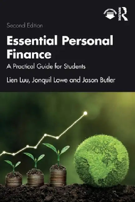 Essential Personal Finance: A Practical Guide for Students by Lien Luu