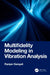 Multifidelity Modeling in Vibration Analysis by Ranjan Ganguli